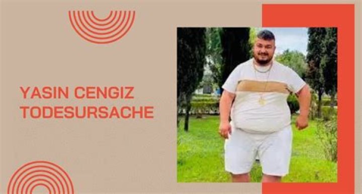 Yasin Cengiz Todesursache
